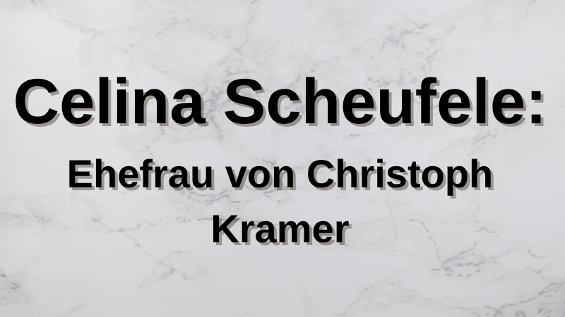 Celina Scheufele - die schöne Frau an Christoph Kramers Seite