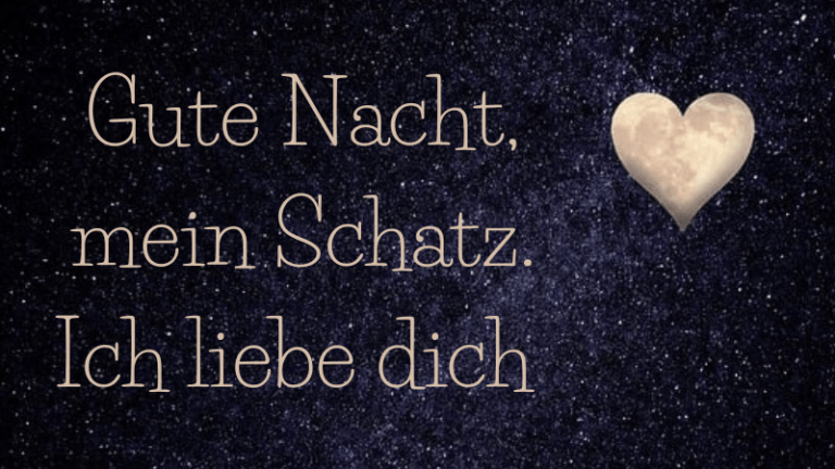 Gute Nacht Mein Schatz Ich Liebe Dich Sprüche Gute Nacht mein Schatz: Die 100 schönsten Sprüche - Rhein Lahn Info
