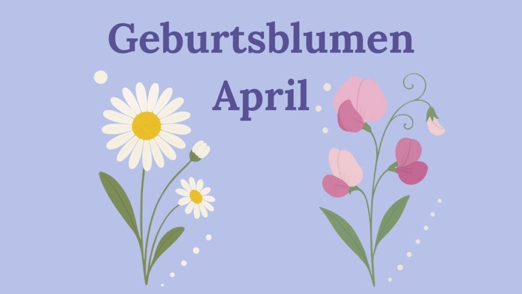 Geburtsblumen April