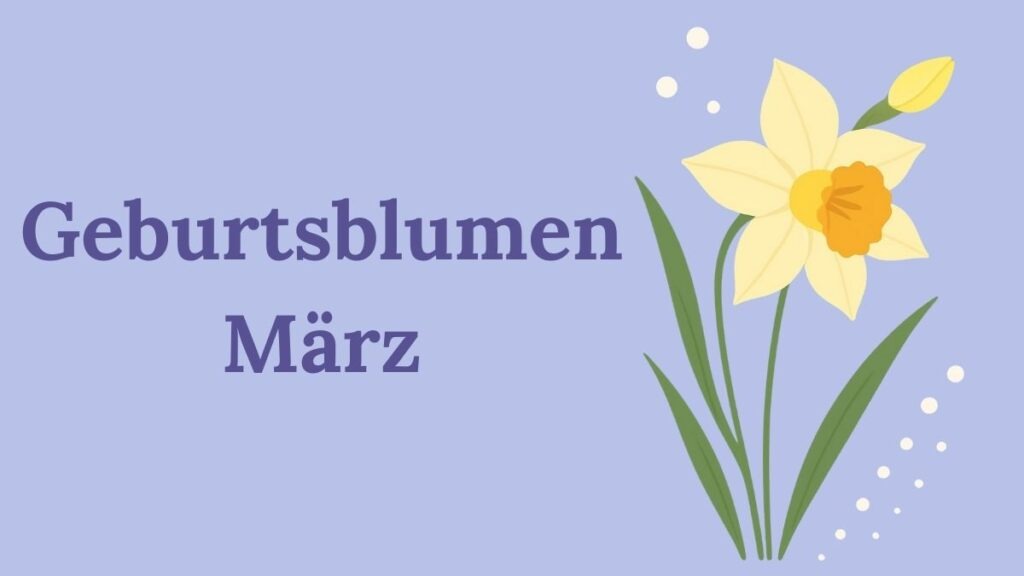 Geburtsblumen März